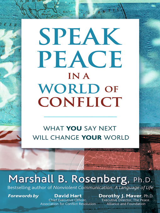 Title details for Speak Peace in a World of Conflict by Marshall B. Rosenberg - Available